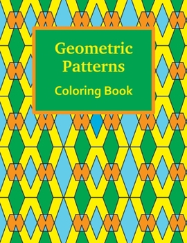 Paperback Geometric Patterns Coloring Book: Adult Coloring Book