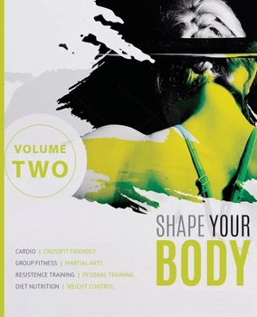 Paperback Shape Your Body - Volume Two Book