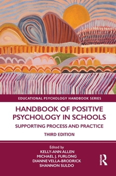Hardcover Handbook of Positive Psychology in Schools: Supporting Process and Practice Book