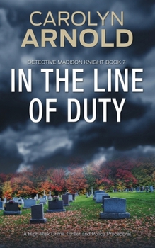 In the Line of Duty - Book #7 of the Madison Knight