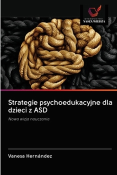 Paperback Strategie psychoedukacyjne dla dzieci z ASD [Polish] Book