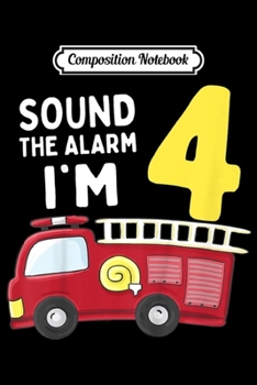 Paperback Composition Notebook: Kids Fire Truck 4th Birthday Boy Firefighter 4 Year Old Journal/Notebook Blank Lined Ruled 6x9 100 Pages Book