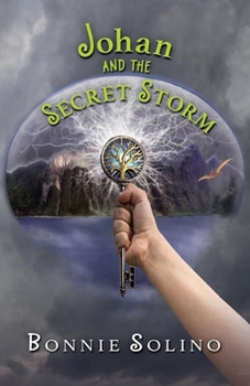 Johan And The Secret Storm (Johan's Adventure Series)
