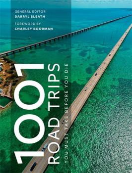 Paperback 1001 Road Trips To Drive Before You Die Book