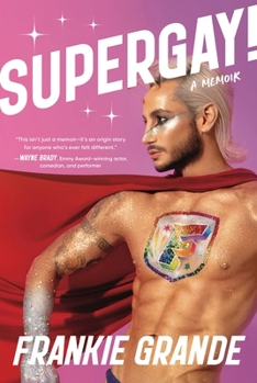 Hardcover Supergay!: A Memoir Book