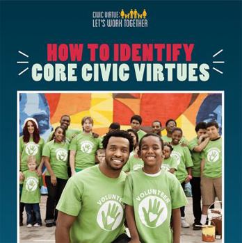 Library Binding How to Identify Core Civic Virtues Book