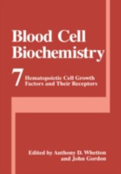 Hardcover Blood Cell Biochemistry: Hematopoietic Cell Growth Factors and Their Receptors Book