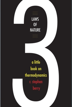 Hardcover Three Laws of Nature: A Little Book on Thermodynamics Book