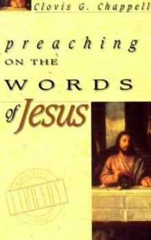 Preaching on the Words of Jesus: 4 Books in 1 (Chappell Sermon Library Series , So4)