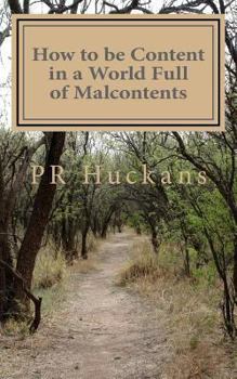 Paperback How to be Content in a World Full of Malcontents Book