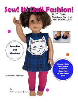 Paperback Sew! It! Doll Fashion!: D.I.Y. Doll Clothes for the 'Me' Made Life Book