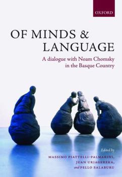 Paperback Of Minds and Language: A Dialogue with Noam Chomsky in the Basque Country Book