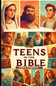 Paperback Teens in the Bible: Sunday School Plans and/or Personal Bible Study Book