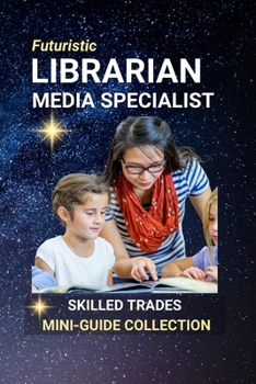 Librarian, Media Specialist: Guiding Knowledge in the Digital Age