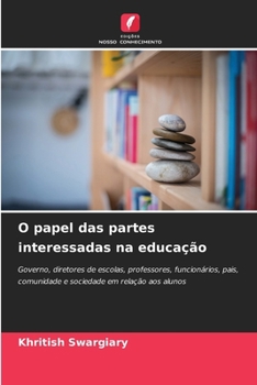 O papel das partes interessadas na educação (Portuguese Edition)