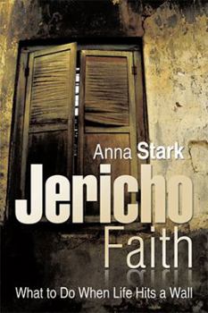 Paperback Jericho Faith: What to Do When Life Hits a Wall Book