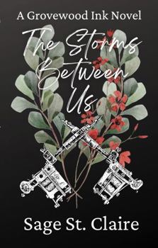 Paperback The Storms Between Us (Grovewood Ink) Book