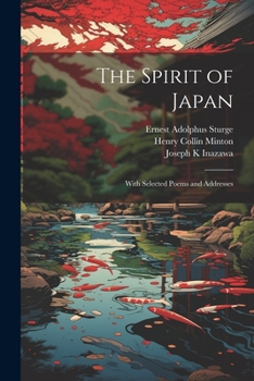 Paperback The Spirit of Japan: With Selected Poems and Addresses Book