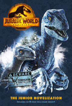 Paperback Jurassic World Dominion: The Junior Novelization (Jurassic World Dominion) Book