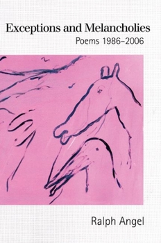 Paperback Exceptions and Melancholies: Poems 1986-2006 Book