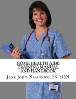 Paperback Home Health Aide Training Manual And Handbook Book