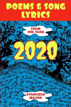 Paperback Poems & Song Lyrics From the Year 2020 Book