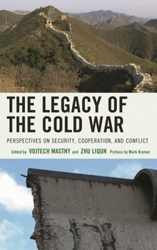 Paperback The Legacy of the Cold War: Perspectives on Security, Cooperation, and Conflict Book