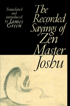 Paperback The Recorded Sayings of Zen Master Joshu Book