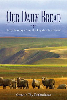 Paperback Our Daily Bread: Great Is Thy Faithfulness Book