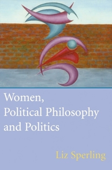 Paperback Women, Political Philosophy and Politics Book