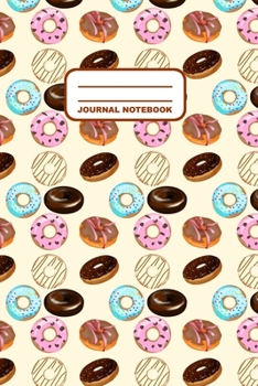 Paperback Journal Notebook: Notebook, Journal, Or Diary - Donuts Pattern Cover Design - 110 Blank Lined Pages - 6" X 9" - Matte Finished Soft Cove Book