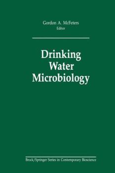 Drinking Water Microbiology: Progress and Recent Developments