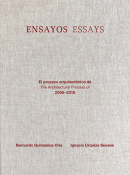 Hardcover Ensayos / Essays: El Proceso Arquitectónico De/The Architectural Process of 2008-2018 [Spanish] Book