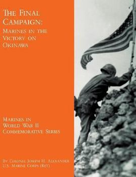 Paperback The Final Campaign: Marines in the Victory on Okinawa Book
