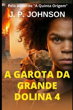 A GAROTA DA GRANDE DOLINA 4: CÓDIGO DE EXTINÇÃO (Portuguese Edition)
