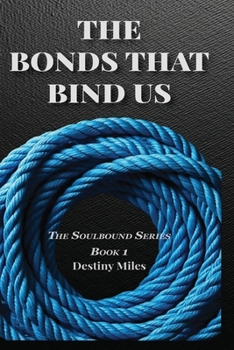 Paperback The Bonds That Bind Us Book