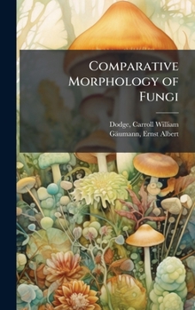 Hardcover Comparative Morphology of Fungi Book
