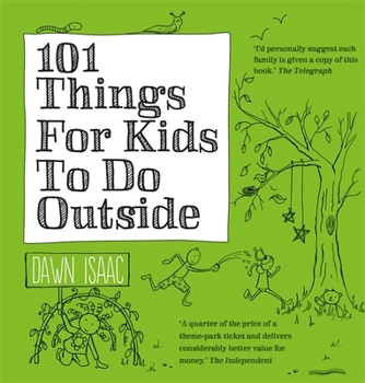 Paperback 101 Things for Kids to do Outside Book