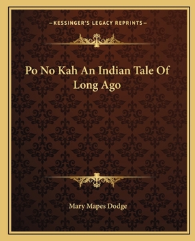 Paperback Po No Kah An Indian Tale Of Long Ago Book