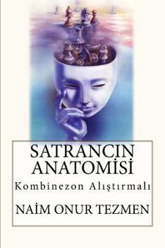 Paperback Satrancin Anatomisi [Turkish] Book