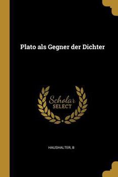 Paperback Plato als Gegner der Dichter [German] Book