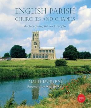 Hardcover English Parish Churches and Chapels: Art, Architecture and People Book