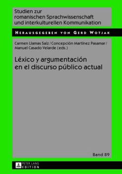Hardcover Léxico y argumentación en el discurso público actual [Spanish] Book