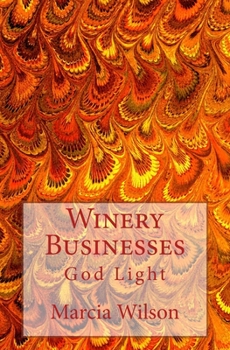 Paperback Winery Businesses: God Light Book