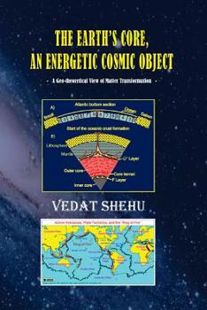 Paperback The Earth's Core, An Energetic Cosmic Object Book