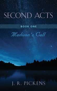 Paperback Second Acts - Book One: Madison's Call Book