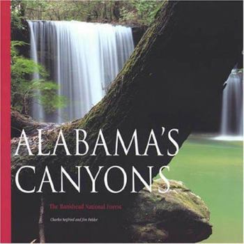 Paperback Alabama's Canyons: The Bankhead National Forest Book