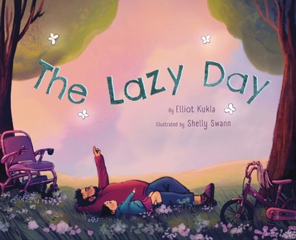 Hardcover The Lazy Day: A Picture Book About Slowing Down Book