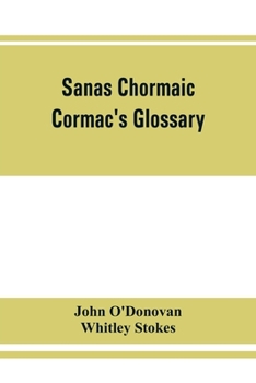 Paperback Sanas Chormaic. Cormac's glossary Book