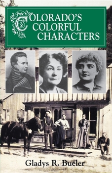 Paperback Colorado's Colorful Characters Book